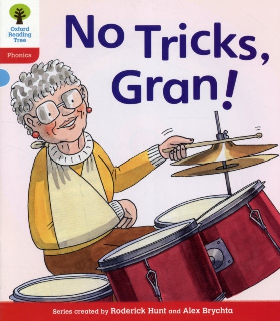 Oxford Reading Tree: Level 4: Floppy''s Phonics Fiction: No Tricks, Gran!