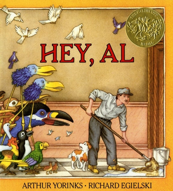 Hey, Al - (Caldecott Medal Winner)