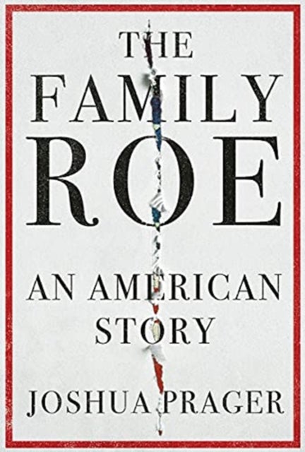 The Family Roe – An American Story - An American Story