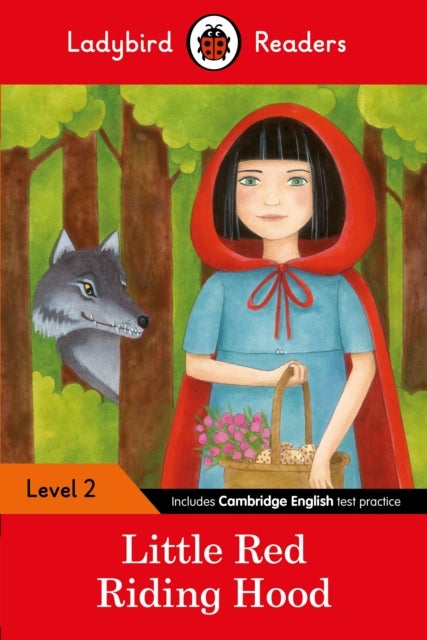 Little Red Riding Hood: Ladybird Readers Level 2