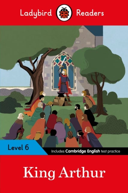 King Arthur - Ladybird Readers Level 6