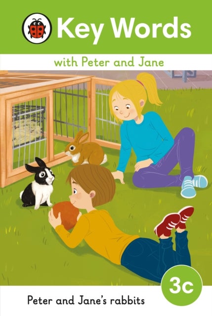 Key Words with Peter and Jane Level 3c - Peter and Jane''s Rabbits