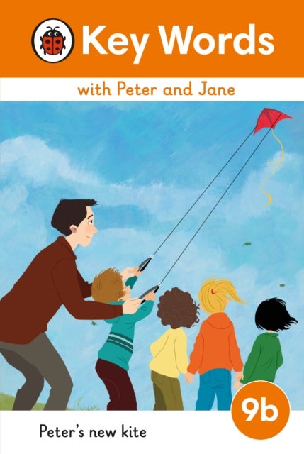Key Words with Peter and Jane Level 9b - Peter''s New Kite