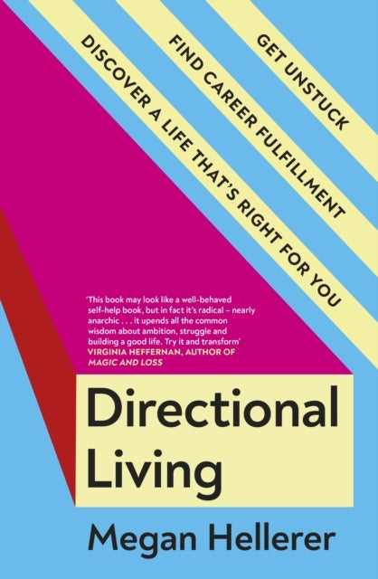 Directional Living - Get Unstuck, Find Career Fulfillment and Discover a Life that’s Right for You