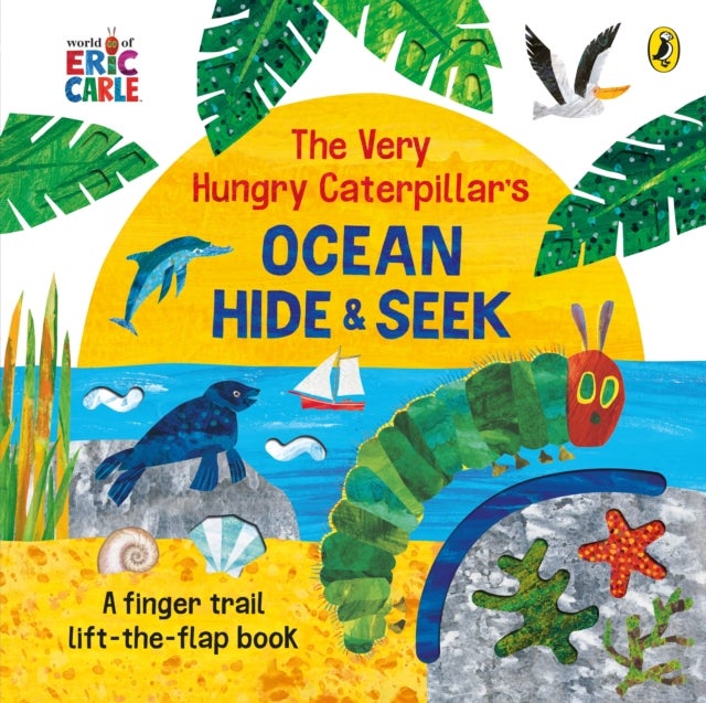 Very Hungry Caterpillar''s Ocean Hide-and-Seek