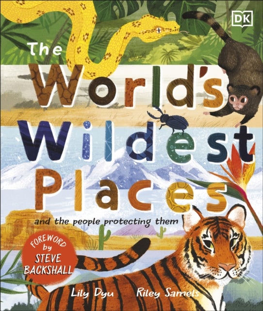 World''s Wildest Places - And the People Protecting Them