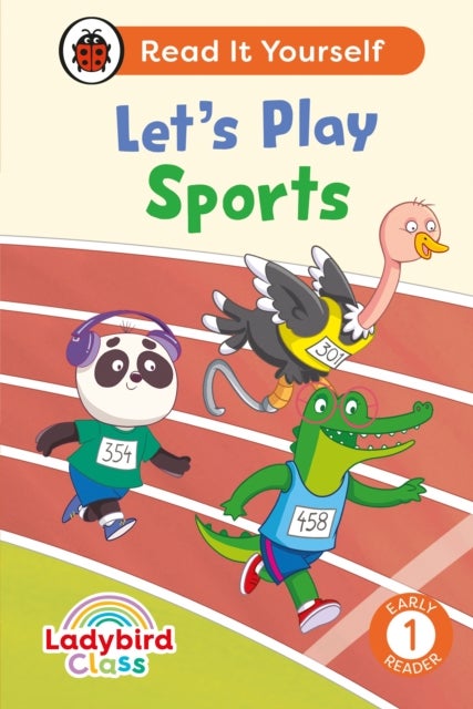 Ladybird Class Let''s Play Sports: Read It Yourself - Level 1 Early Reader