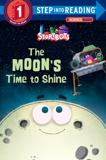 The Moon''s Time to Shine (StoryBots)