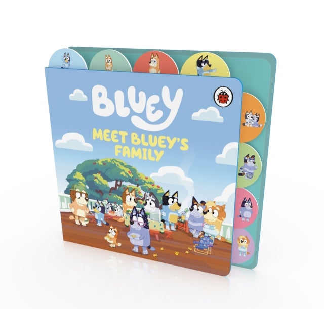 Bluey: Meet Bluey''s Family: Tabbed Board Book