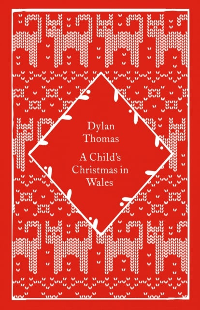 A Child''s Christmas in Wales