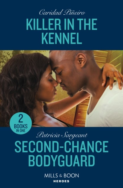 Killer In The Kennel / Second-Chance Bodyguard - Killer in the Kennel (South Beach Security: K-9 Division) / Second-Chance Bodyguard (the Toure Security Group)