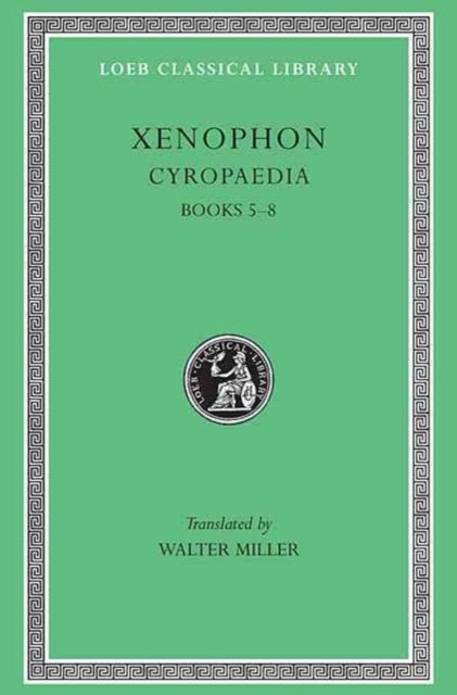 Cyropaedia, Volume II - Books 5–8