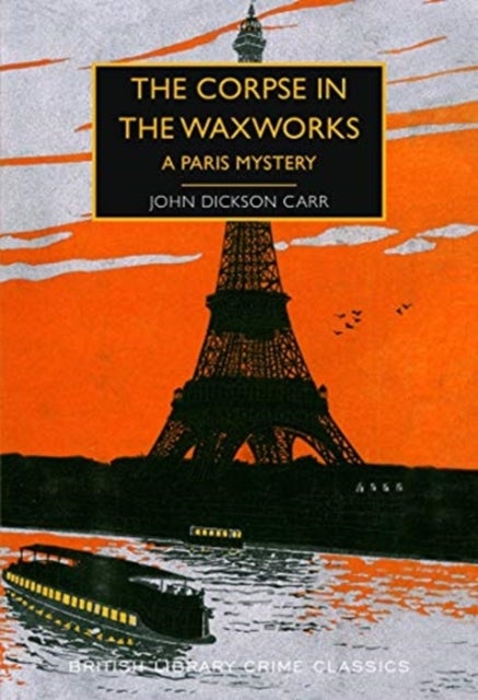 Corpse in the Waxworks - A Paris Mystery