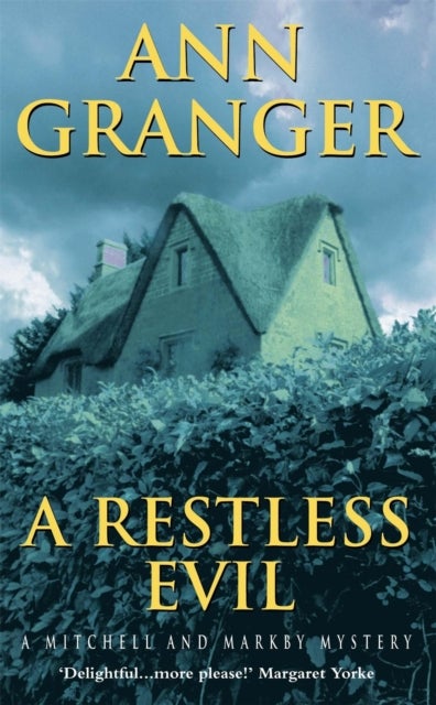 Restless Evil (Mitchell & Markby 14) - An English village murder mystery of intrigue and suspicion