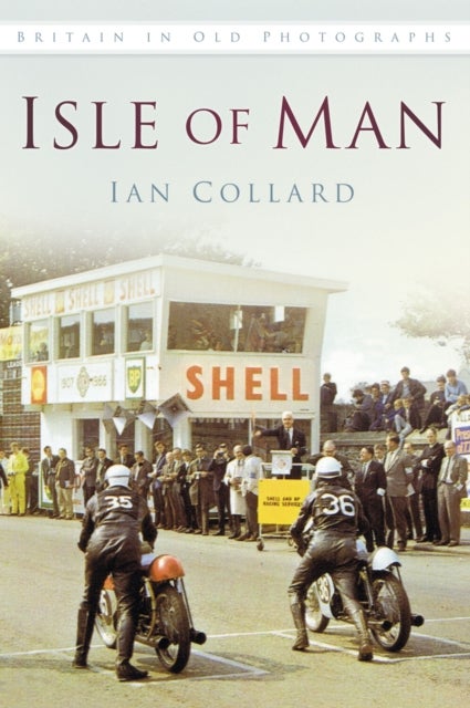 Isle of Man - Britain in Old Photographs