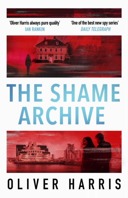 Shame Archive - 'puts him firmly in the Mick Herron class' Daily Telegraph