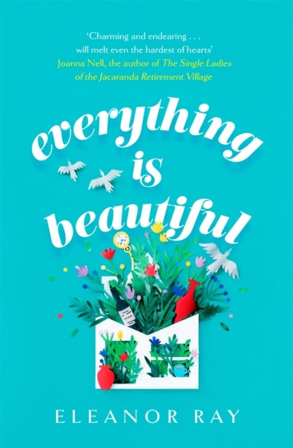 Everything is Beautiful:  ''the most uplifting book of the year'' Good Housekeeping