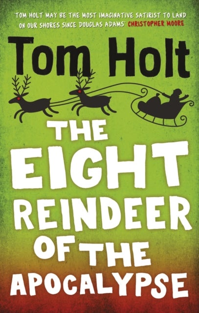 Eight Reindeer of the Apocalypse - A J. W. Wells Novel