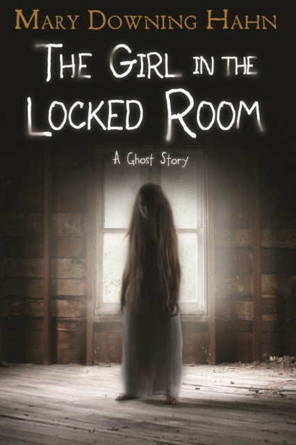 The Girl in the Locked Room - A Ghost Story