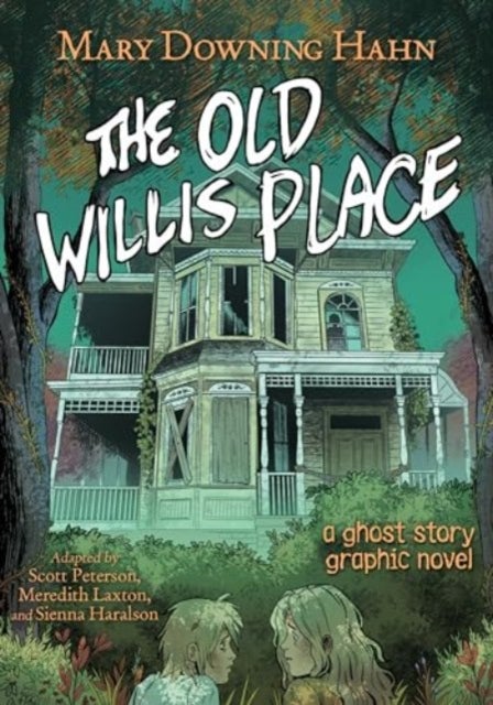 The Old Willis Place Graphic Novel - A Ghost Story
