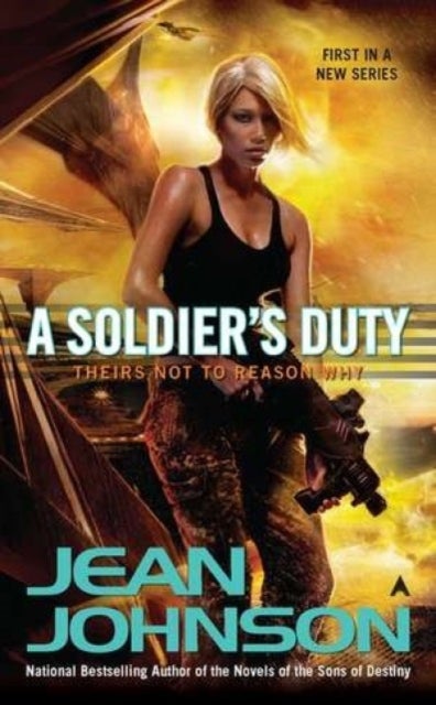 A Soldier''s Duty - Theirs Not to Reason Why