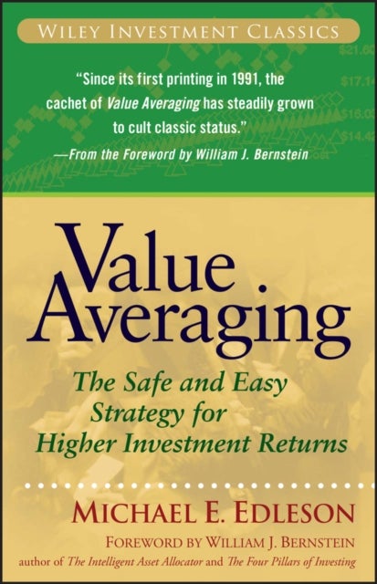 Value Averaging – The Safe and Easy Strategy for Higher Investment Returns