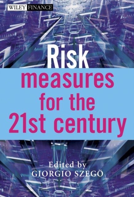 Risk Measures for the 21st Cen