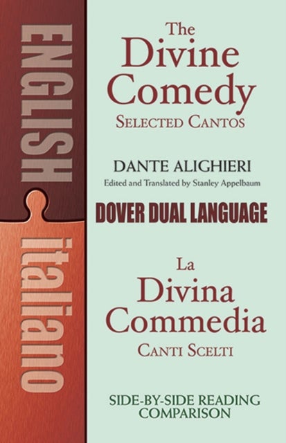 The Divine Comedy Selected Cantos - A Dual-Language Book