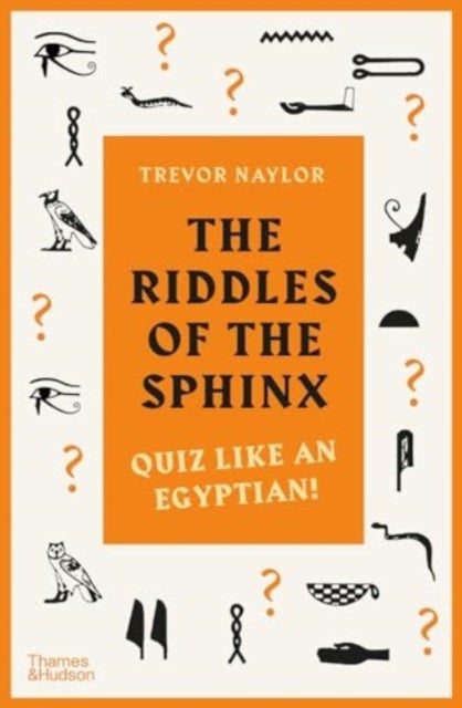 The Riddles of the Sphinx - An Ancient Egyptian Puzzle Book