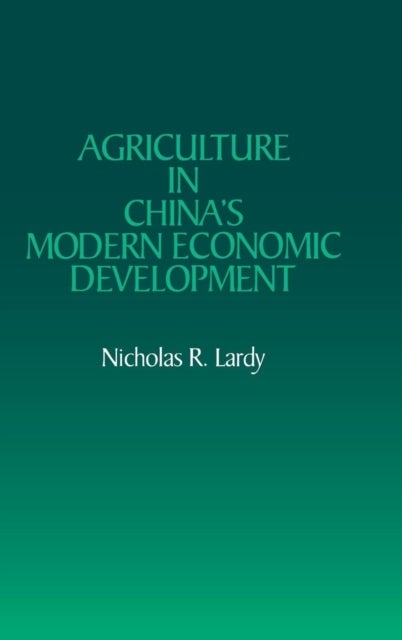 Agriculture in China''s Modern Economic Development