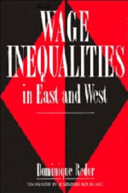 Wage Inequalities in East and