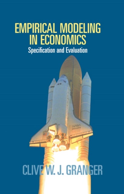 Empirical Modeling in Economics - Specification and Evaluation