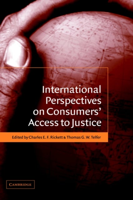 International Perspectives on Consumers'' Access to Justice