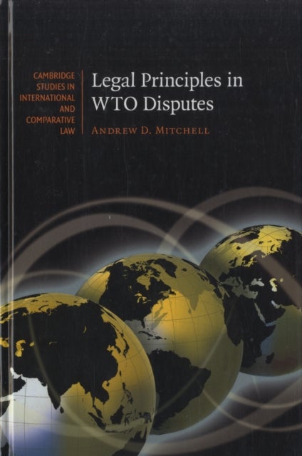 Legal Principles in WTO Disputes
