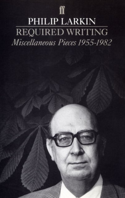 Required Writing - Miscellaneous Pieces 1955-1982
