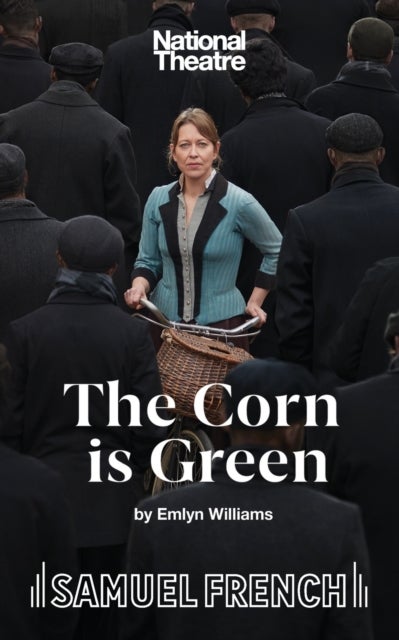 The Corn is Green - A Play - A Play