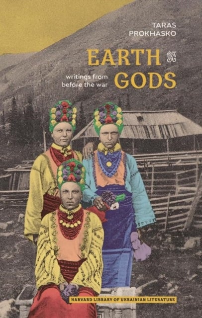 Earth Gods – Writings from before the War - Writings from before the War