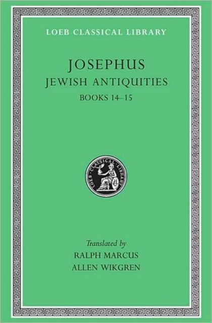 Jewish Antiquities, Volume VI - Books 14–15