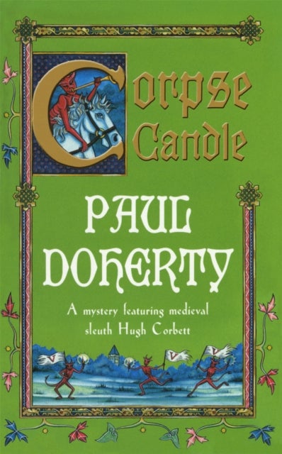 Corpse Candle (Hugh Corbett Mysteries, Book 13) - A gripping medieval mystery of monks and murder
