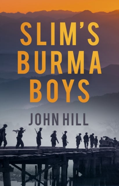 Slim''s Burma Boys