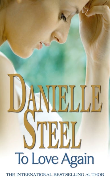 To Love Again - An epic, unputdownable read from the worldwide bestseller