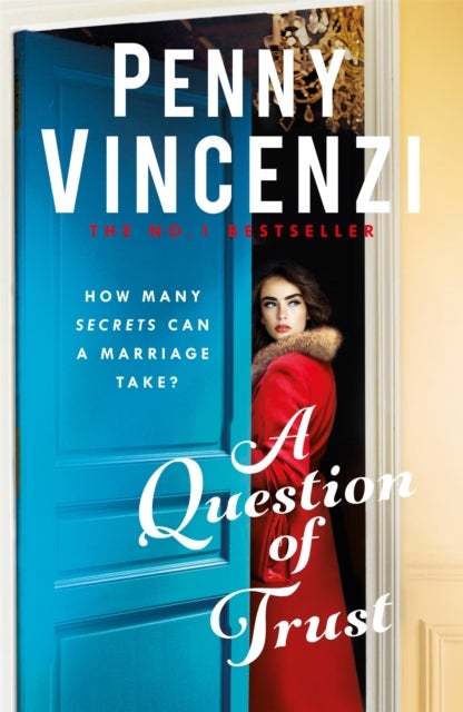 Question of Trust - A stunning, epic novel of love, marriage, desire - and forgiveness