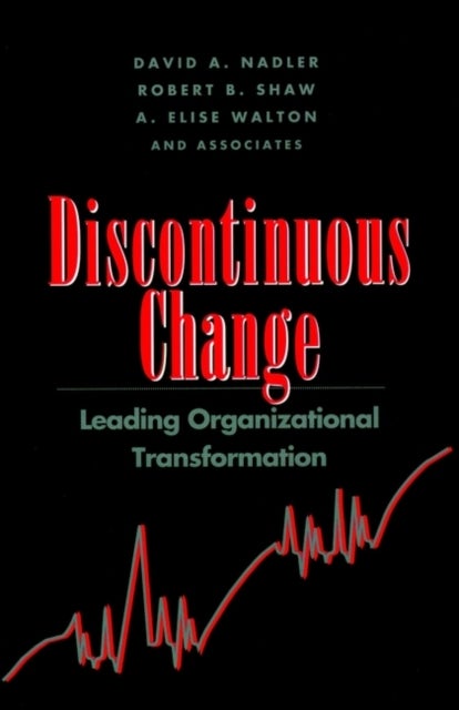 Discontinuous Change Organiz Transform - Leading Organizational Transformation