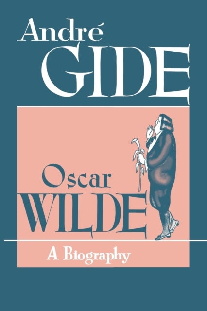Oscar Wilde - A Biography
