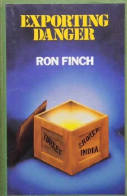 Exporting Danger - History of the Canadian Nuclear Energy Export Programme