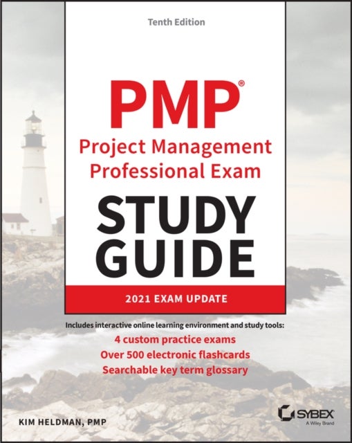 PMP Project Management Professional Exam Study Guide 2021 Exam Update, Tenth Edition - 2021 Exam Update