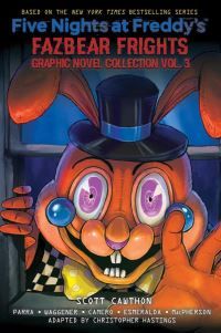 Five Nights at Freddy''s: Fazbear Frights Graphic Novel Collection Vol. 3 (Five Nights at Freddy’s Graphic Novel #3)