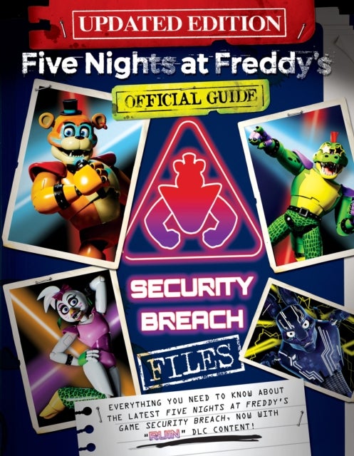 The Security Breach Files (Updated Edition): An AFK Book (Five Nights at Freddy''s)