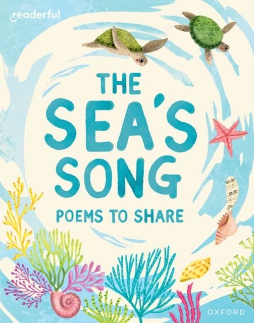 Readerful Books for Sharing: Year 1/Primary 2: The Sea''s Song: Poems to Share