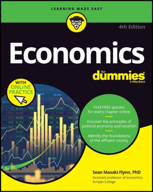 Economics For Dummies, 4th Edition (+ Chapter Quizzes Online) - Book + Chapter Quizzes Online